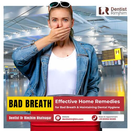 Effective Home Remedies for Bad Breath and Maintaining Dental Hygiene