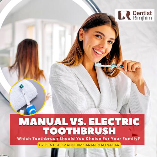 Manual vs. Electric: Which Toothbrush Should You Choose for Your Family?