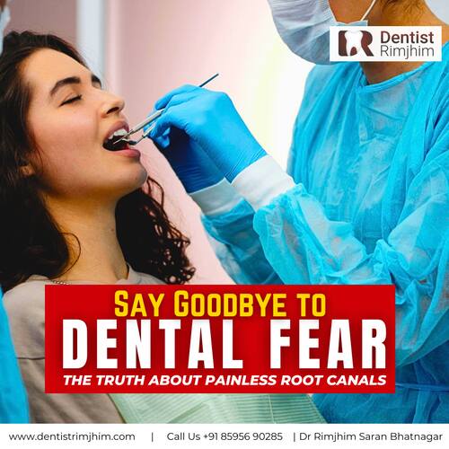Say Goodbye to Dental Fear: The Truth About Painless Root Canals