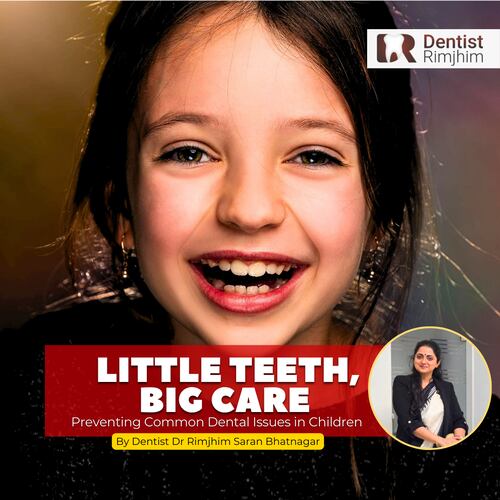 best dentist for kids in delhi_dr rimjhim bhatnagar