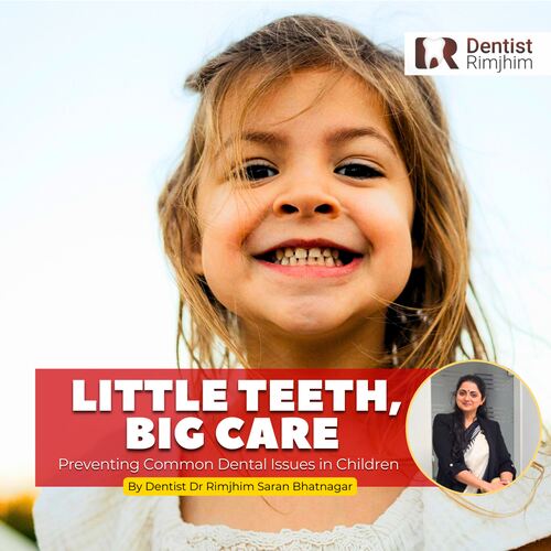 best dentist in delhi for kids_dr rimjhim bhatnagar