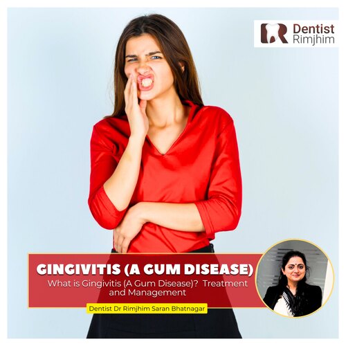 Dr Rimjhim Bhatnagar_best dentist for gingivitis in south delhi