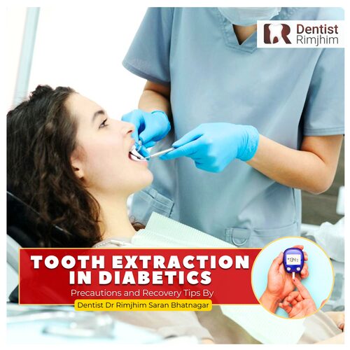 Tooth Extraction in Diabetics: Precautions and Recovery Tip by Dentist Dr Rimjhim