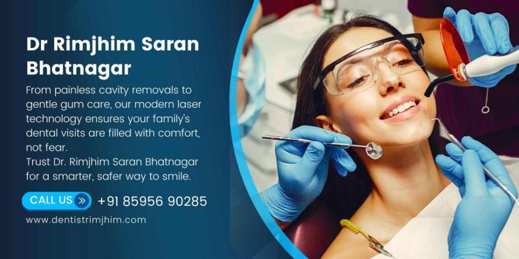 Advanced Laser Dentistry Treatment in Delhi by Dr Rimjhim Saran Banner