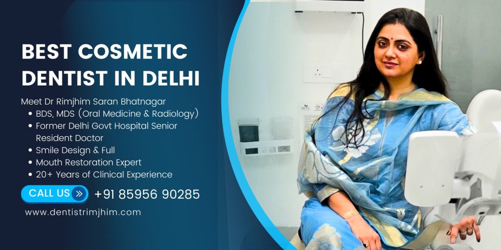 Dr Rimjhim Bhatnagar the best cosmetic dentist in Delhi