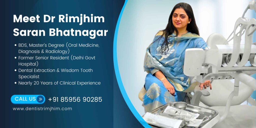 Best dentist for tooth extraction in Delhi Dr Rimjhim Bhatnagar Banner