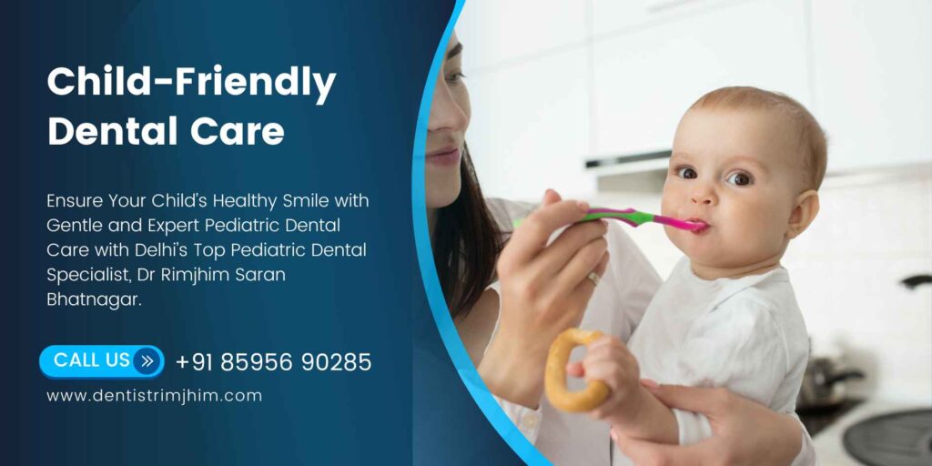 best dentist for children in Munirka Delhi