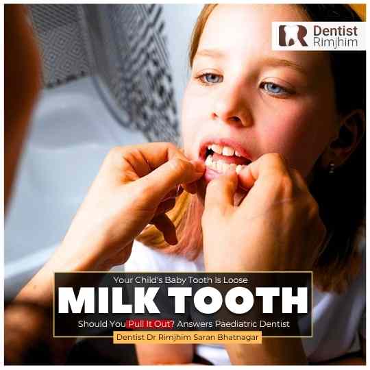Your Child's Baby Tooth Is Loose—Should You Pull It Out? Answers Paediatric Dentist