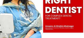 How to Choose the Right Dentist for Complex Dental Treatment